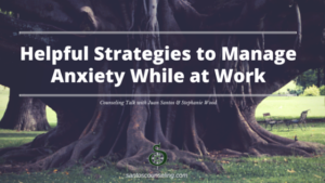 Read more about the article Helpful Strategies To Manage Anxiety At Work | Greensboro Anxiety Counseling