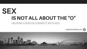 Read more about the article Relationship Counseling 101: Sex Isn’t Just About The Orgasm