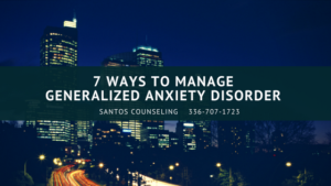 Read more about the article 7 Ways To Manage Generalized Anxiety Disorder