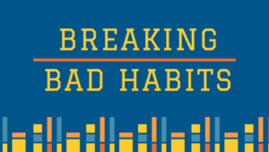 Read more about the article 4 Bad Habits To Break This Year