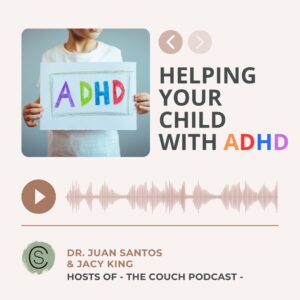 Podcast on helping kid with attention deficit hyperactivity disorder and how counseling can help